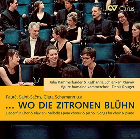 Henri Duparc (1848-1933): figure humaine kammerchor - ...Wo die Zitronen bluh'n [CD]