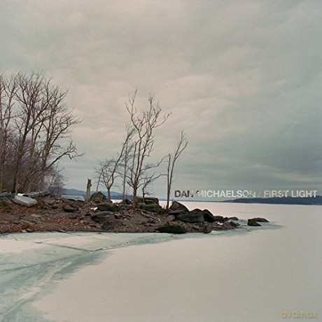 Dan Michaelson: First Light [CD]