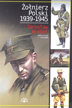 Żołnierz polski 1939-1945 - Sławomir Kędzierski [KSIĄŻKA]