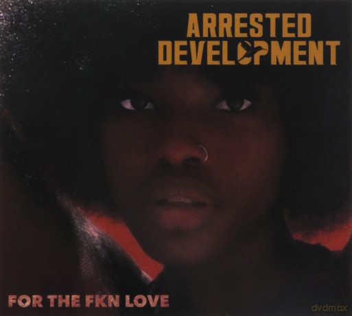 Arrested Development: For The Fkn Love [CD]