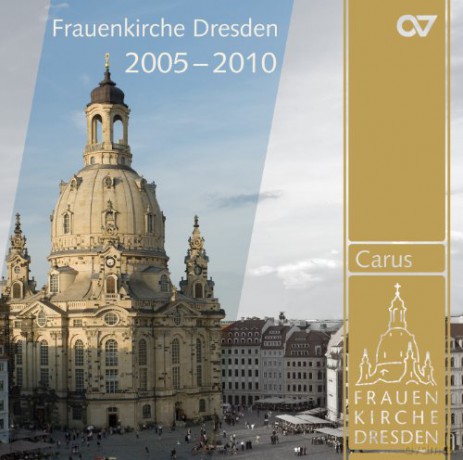 Johann Sebastian Bach (1685-1750): Frauenkirche Dresden 2005-2010 (Carus-Sampler) [CD]