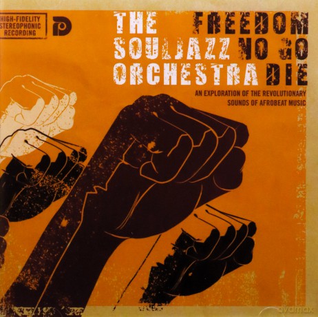 The Souljazz Orchestra: Freedom No Go Die [CD]