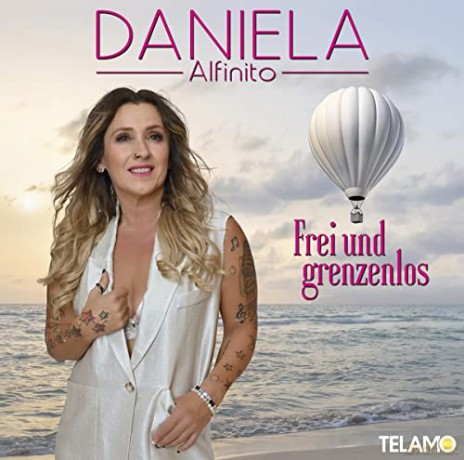Daniela Alfinito: Frei und grenzenlos [CD]