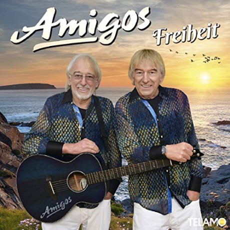 Die Amigos: Freiheit [CD]
