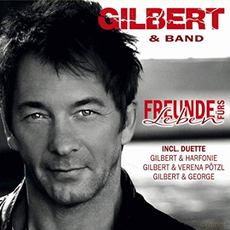 Gilbert: Freunde furs Leben [CD]