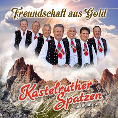 Kastelruther Spatzen: Freundschaft aus Gold [CD]