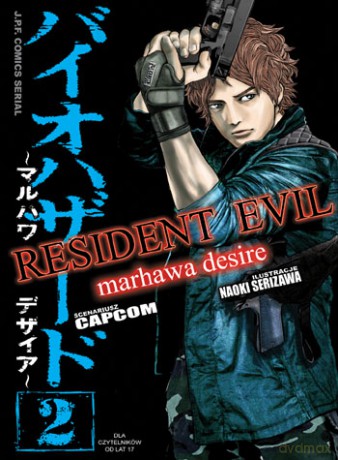 Resident Evil (Tom 02) Marhawa Desire - Naoki Serizawa [KOMIKS]