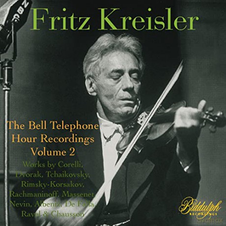 Fritz Kreisler (1875-1962): Fritz Kreisler - The Bell Telephone Hour Recordings Vol.2 [CD]