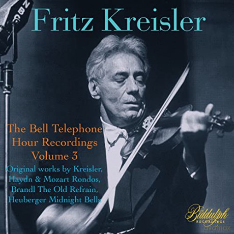 Fritz Kreisler (1875-1962): Fritz Kreisler - The Bell Telephone Hour Recordings Vol.3 [CD]