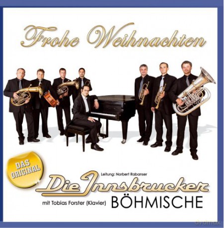 Die Innsbrucker Bohmische: Frohe Weihnachten [CD]