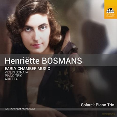 Henriette Bosmans (1895-1952): Fruhe Kammermusik [CD]