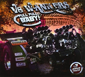 V8 Wankers: Full Pull Baby (Limited) [CD]