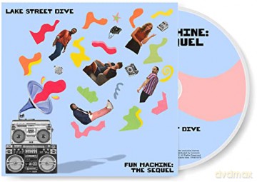 Lake Street Dive: Fun Machine: The Sequel [CD]