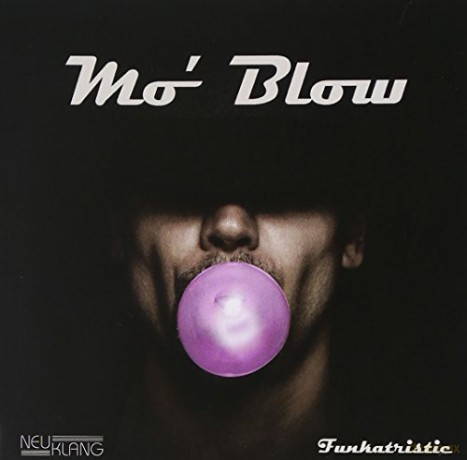 Mo' Blow: Funkatristic [CD]
