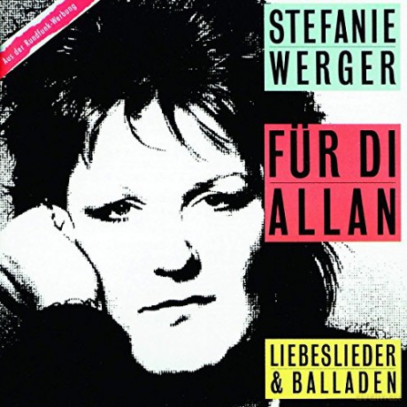 Stefanie Werger: Fur Di' Allan (Best Of) [CD]