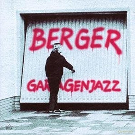 Dirk Berger: Garagenjazz [CD]