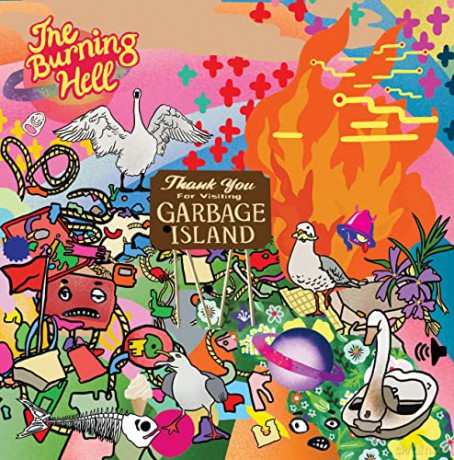 The Burning Hell: Garbage Island [CD]