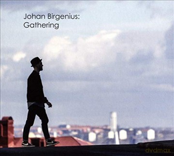 Johan Birgenius: Gathering [CD]