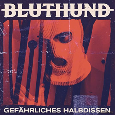 Bluthund: Gefhrliches Halbdissen [CD]