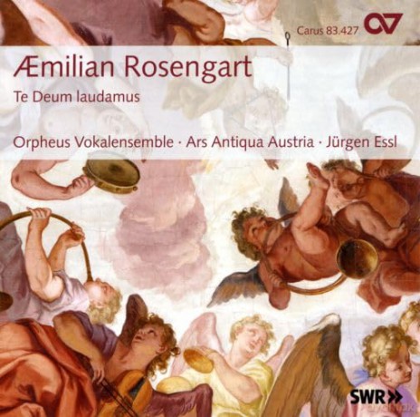 Aemilian Rosengart (1757-1810): Geistliche Chormusik Te Deum laudamus [CD]