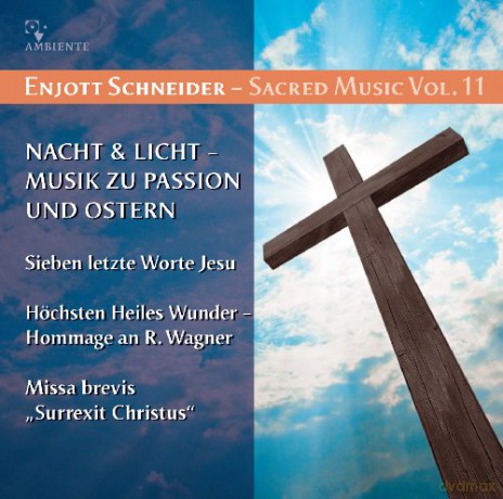 Enjott Schneider: Geistliche Musik Vol.11 [CD]