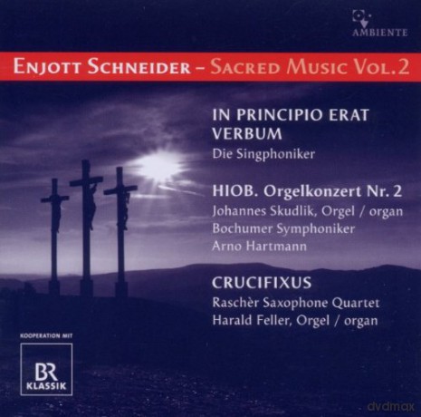 Enjott Schneider: Geistliche Musik Vol.2 [CD]