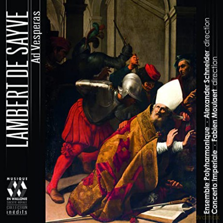 Lambert de Sayve (1549-1614): Geistliche Vokalwerke Ad Vesperas [CD]