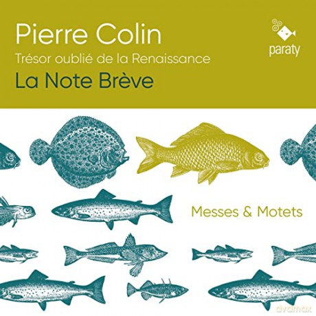 Pierre Colin (1538-1565): Geistliche Werke [CD]