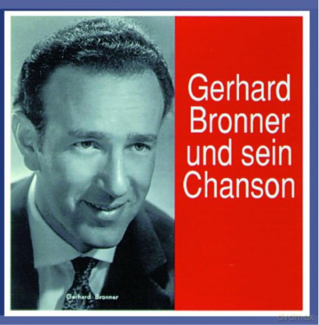 Gerhard Bronner: Gerhard Bronner und sein Chanson [CD]