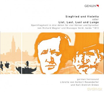 German Horn Sound - Siegfried und Violetta (oder: List, Last, Lust und Lunge) [2CD]