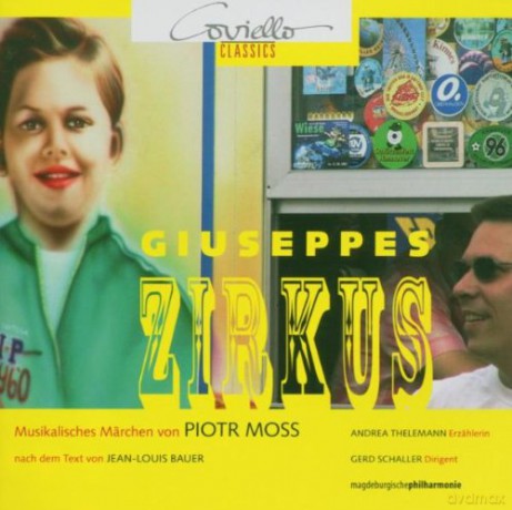 Piotr Moss: Giuseppes Zirkus (Musikalisches Mrchen) [CD]