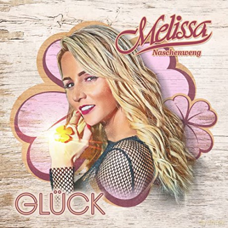 Melissa Naschenweng: Gluck [CD]