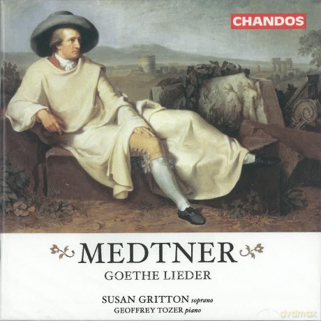 Nikolai Medtner (1880-1951): Goethe-Lieder [CD]