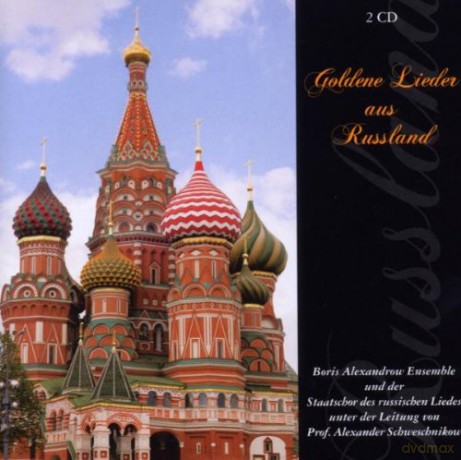 Boris Alexandrow (1905-1994): Goldene Lieder aus Russland [2CD]