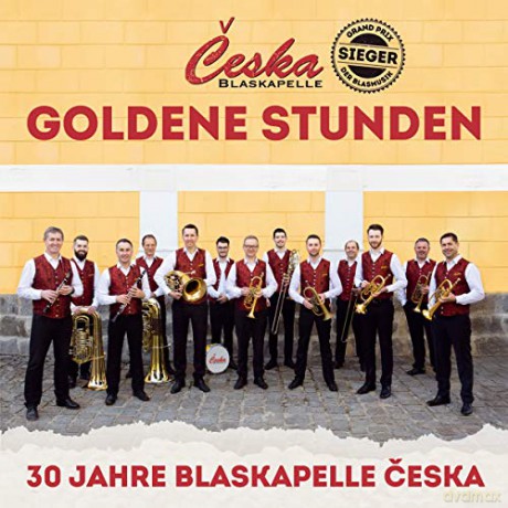 Blaskapelle Ceska: Goldene Stunden - 30 Jahre Blaskapelle Ceska [CD]