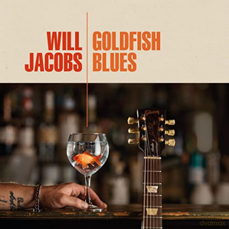 Will Jacobs: Goldfish Blues [CD]