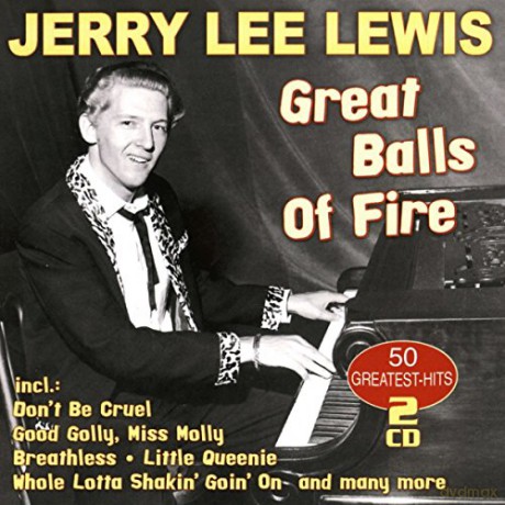 Jerry Lee Lewis: Great Balls Of Fire: 50 Greatest Hits [2CD]