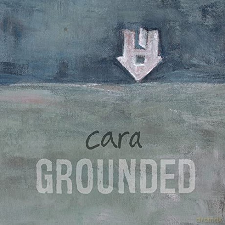 Cara: Grounded [CD]