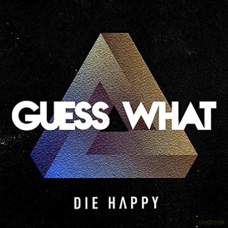 Die Happy: Guess What [CD]