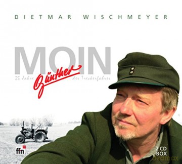 Gunther, der Treckerfahrer: Moin (25 Jahre Gunther, der Treckerfahrer) [2CD]