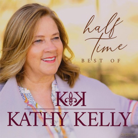 Kathy Kelly: Half Time-Best Of [2CD]
