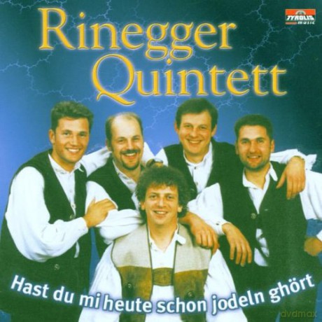 Rinegger Quintett: Hast du mi heute schon jodeln ghśrt [CD]