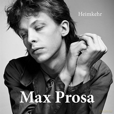 Max Prosa: Heimkehr [CD]