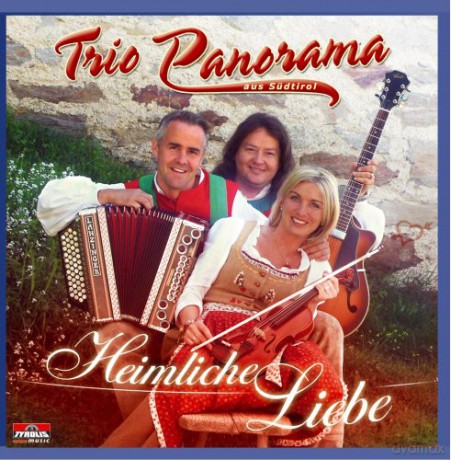 Trio Panorama aus Sudtirol: Heimliche Liebe [CD]