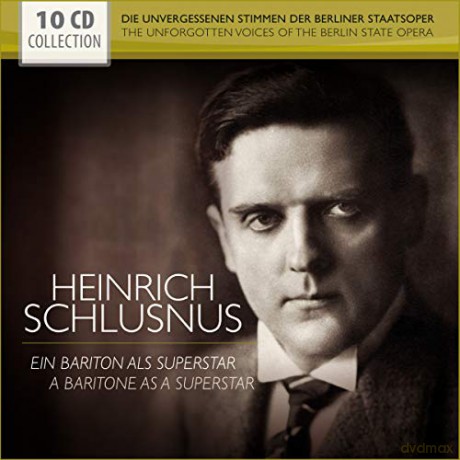 Heinrich Schlusnus - Ein Bariton als Superstar [10CD]