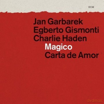 Garbarek/Gismonti/Haden: Magico Carta De Amor [2CD]
