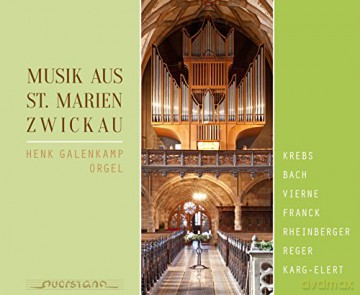 Johann Sebastian Bach (1685-1750): Henk Galenkamp - Musik aus St.Marien Zwickau [CD]