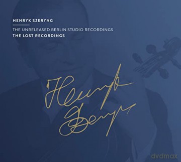 Henryk Szeryng - The Lost Recordings [2CD]