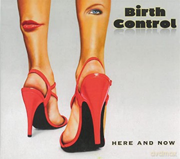 Birth Control: Here And Now [CD]
