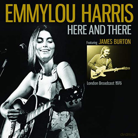 Emmylou Harris: Here And There: Radio Broadcast London 1976 [CD]